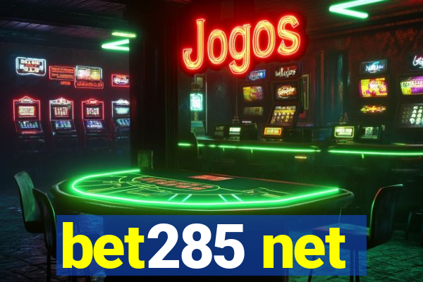 bet285 net